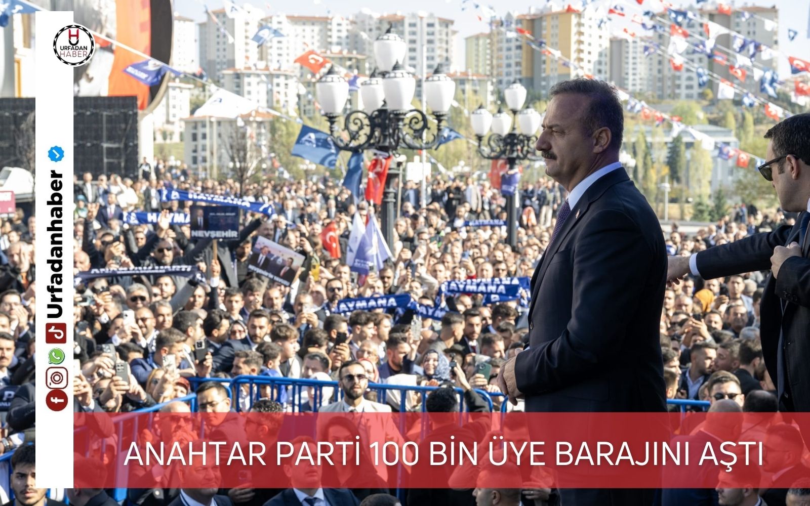 ANAHTAR PARTİ 100 BİN ÜYE BARAJINI AŞTI 