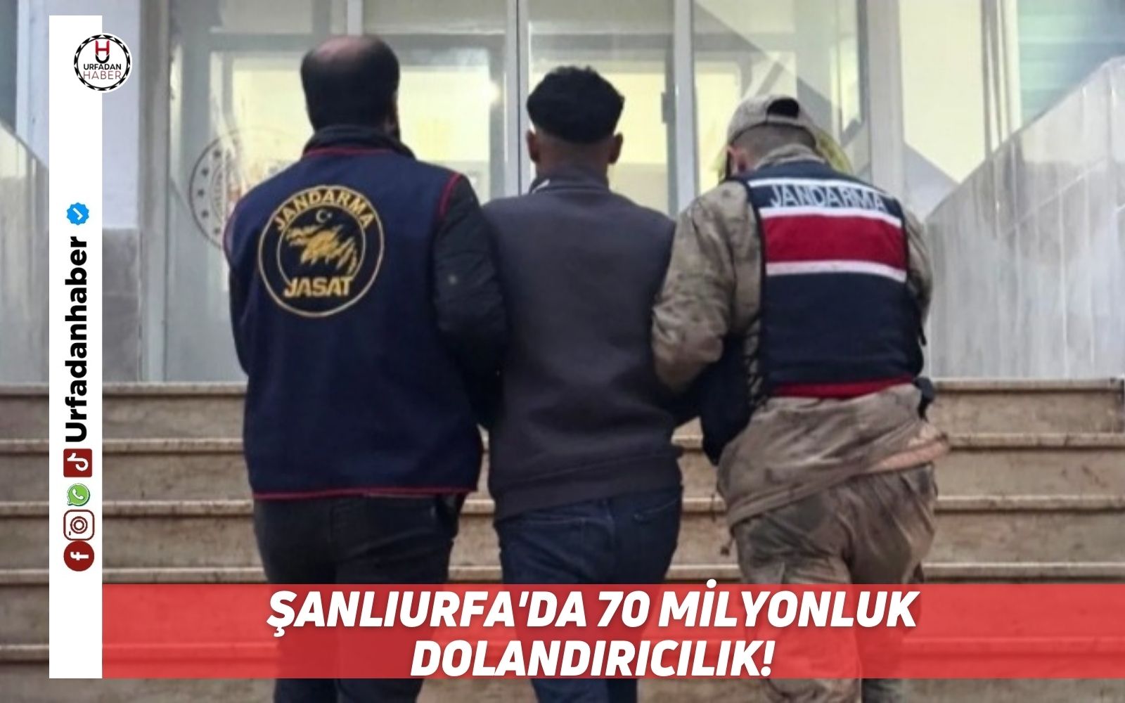 Şanlıurfa'da 70 milyonluk dolandırıcılık!