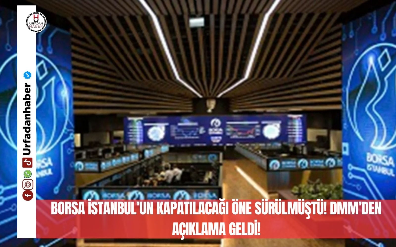 Borsa İstanbul’un kapatılacağı öne sürülmüştü! DMM’den açıklama geldi!