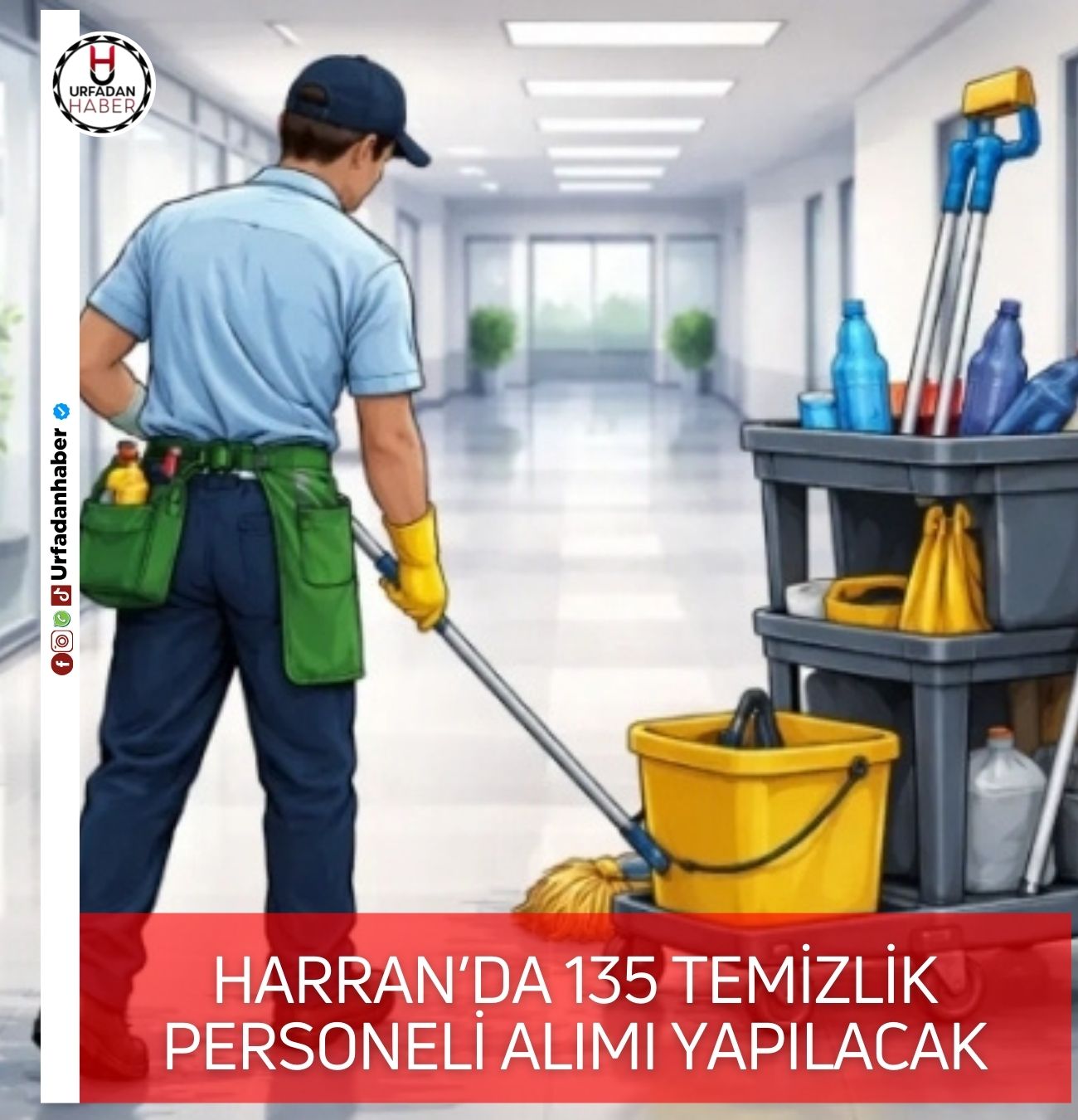 Şanlıurfa Harran’da 135 temizlik personeli alımı yapılacak