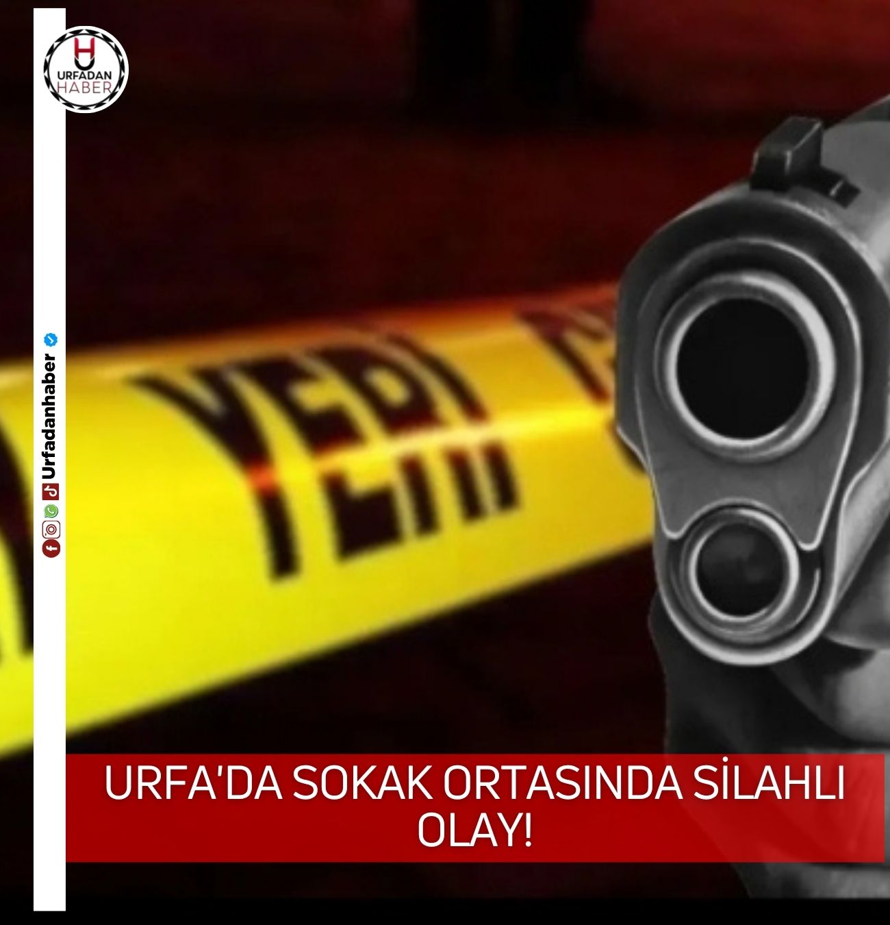 Urfa'da sokak ortasında silahlı olay!