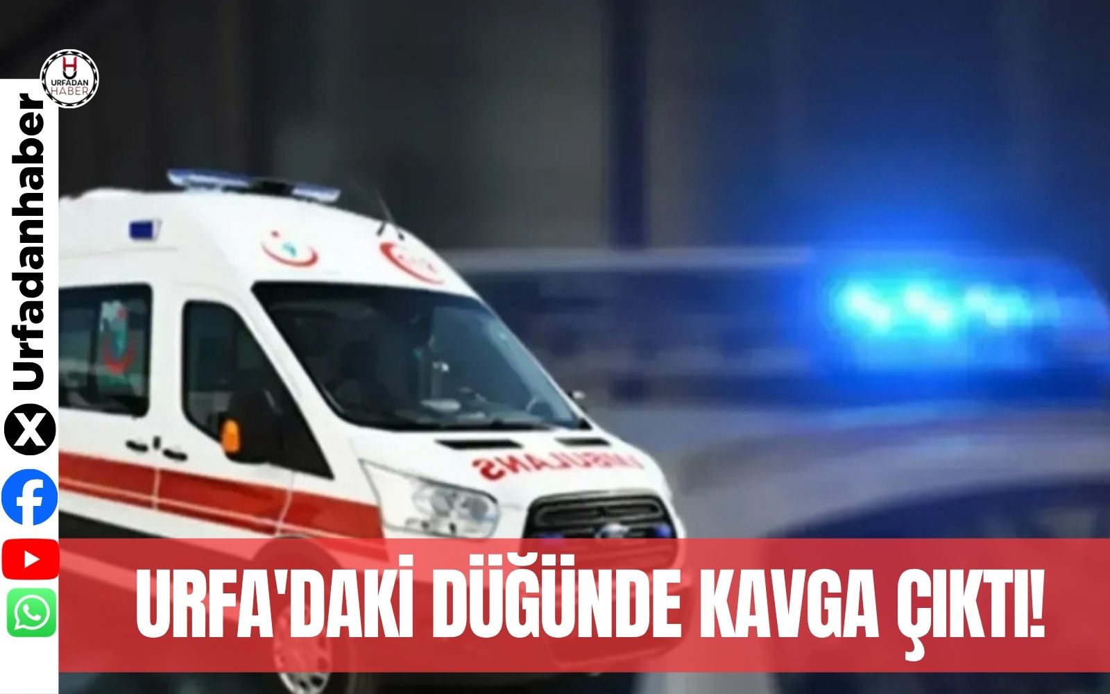 Urfa'daki düğünde kavga çıktı!