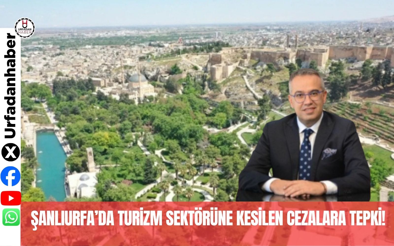 Şanlıurfa’da turizm sektörüne kesilen cezalara tepki!