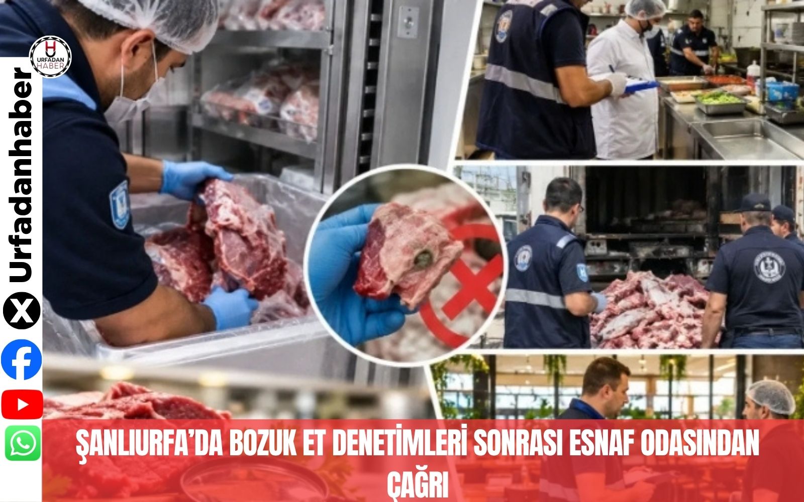 Şanlıurfa’da bozuk et denetimleri sonrası esnaf odasından çağrı