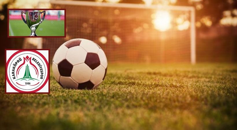 Karaköprü Belediyespor'un kupa maçı iptal