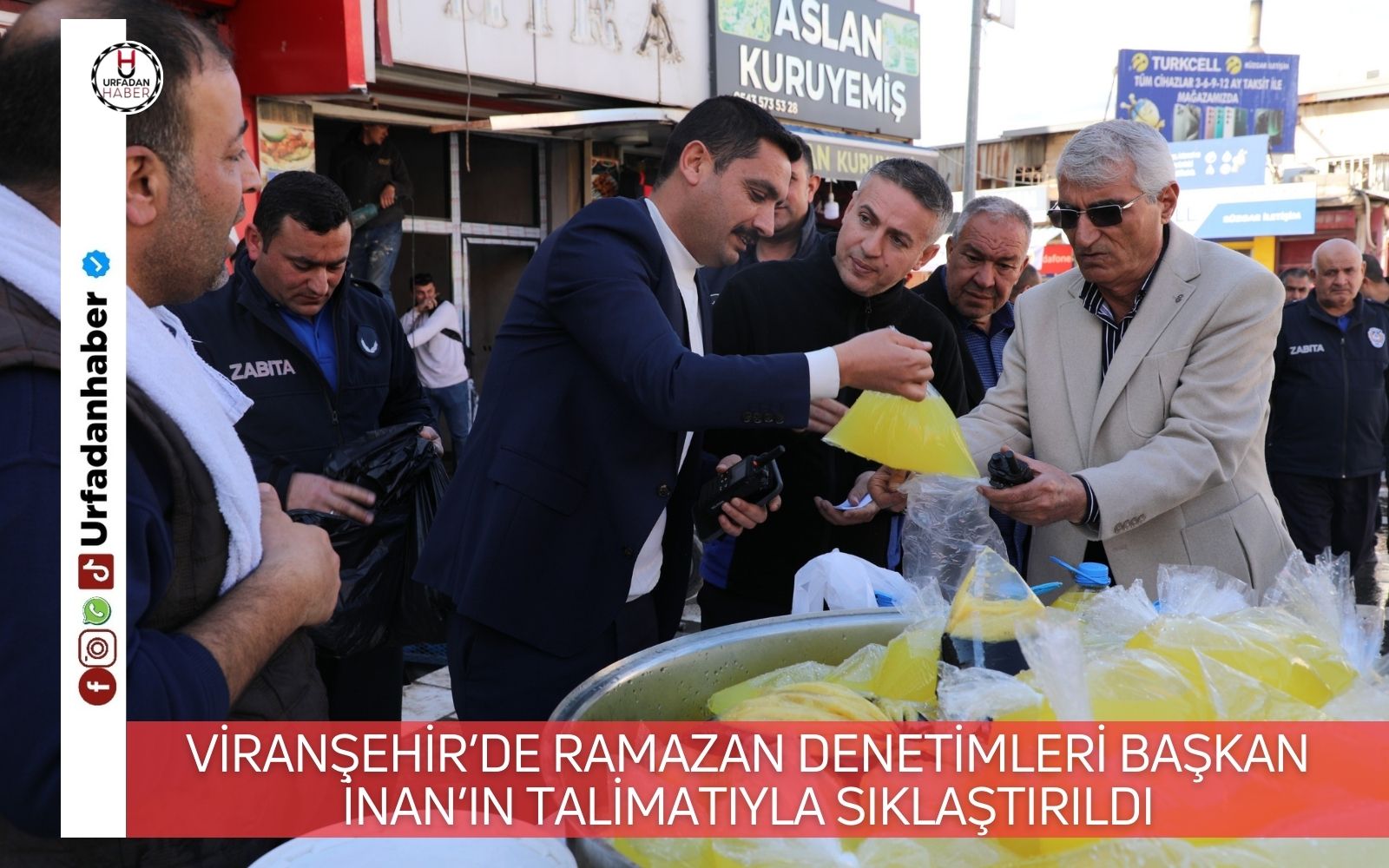 Viranşehir’de Ramazan Denetimleri Başkan İnan’ın Talimatıyla Sıklaştırıldı