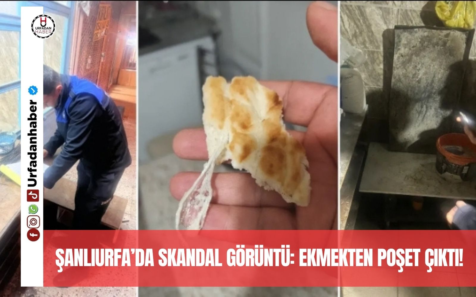 Şanlıurfa’da skandal görüntü: Ekmekten poşet çıktı!