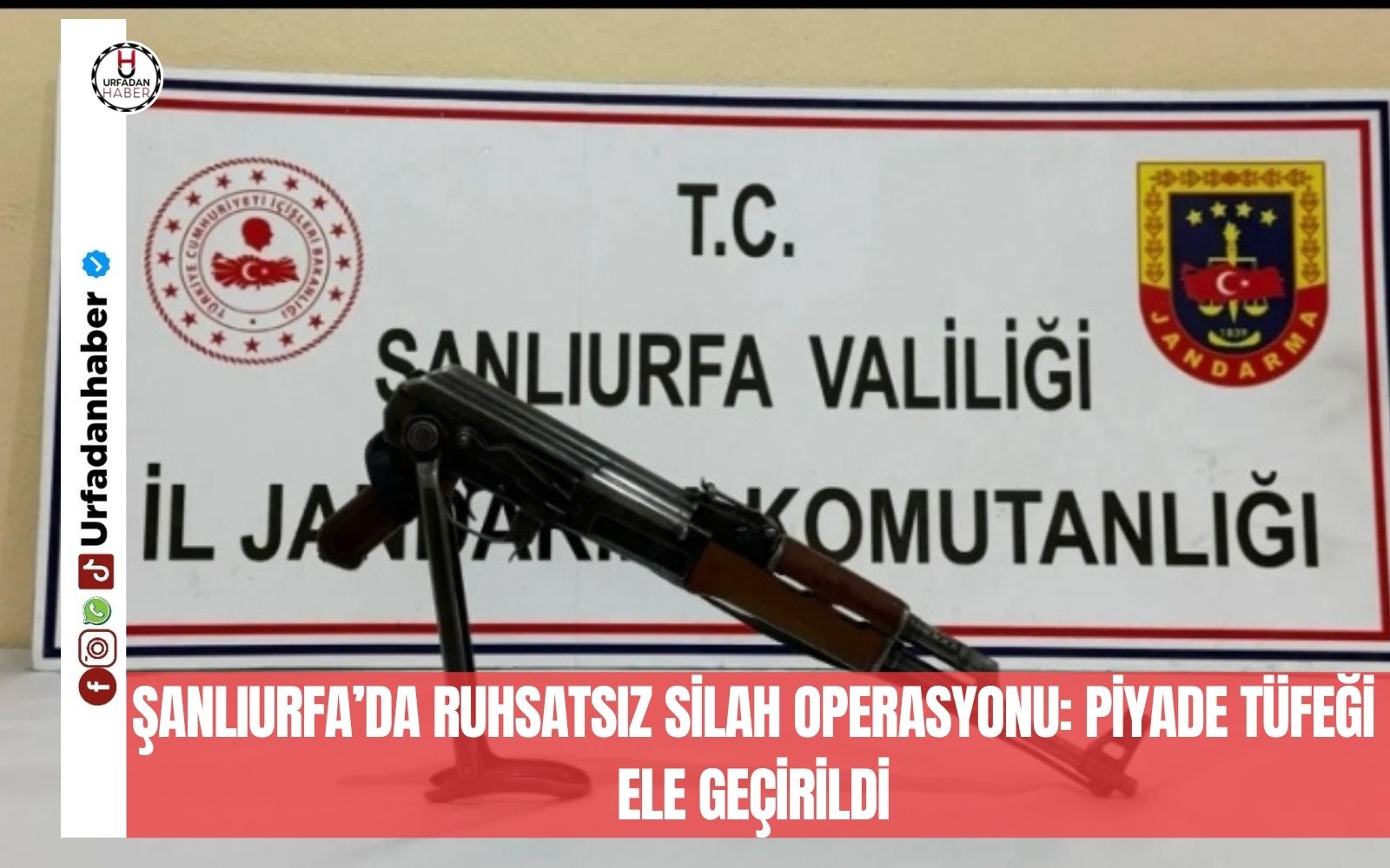 Şanlıurfa’da ruhsatsız silah operasyonu: Piyade tüfeği ele geçirildi