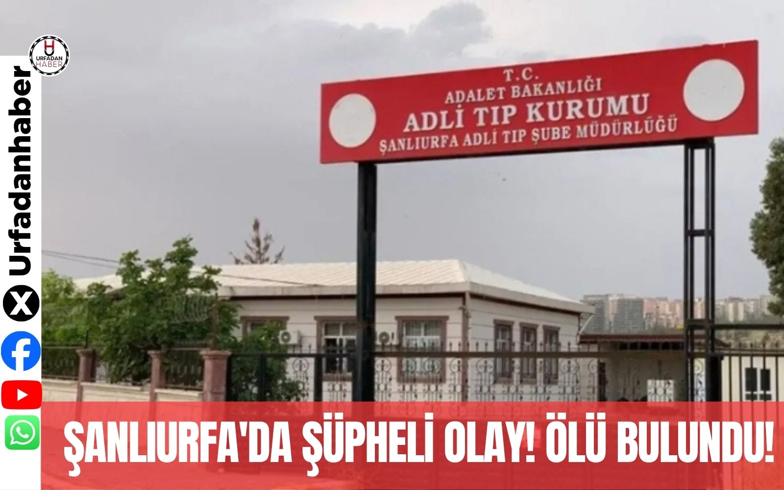 Şanlıurfa'da şüpheli olay! Ölü bulundu!