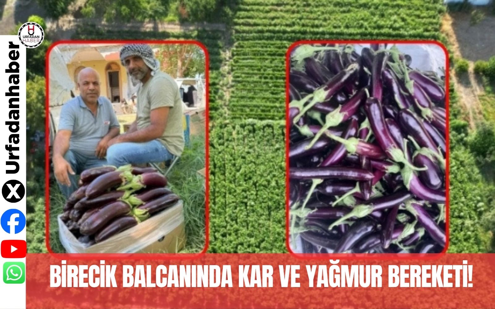 Birecik balcanında kar ve yağmur bereketi!