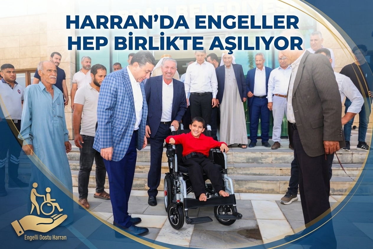 HARRAN'DA ENGELLER HEP BİRLİKTE AŞILIYOR