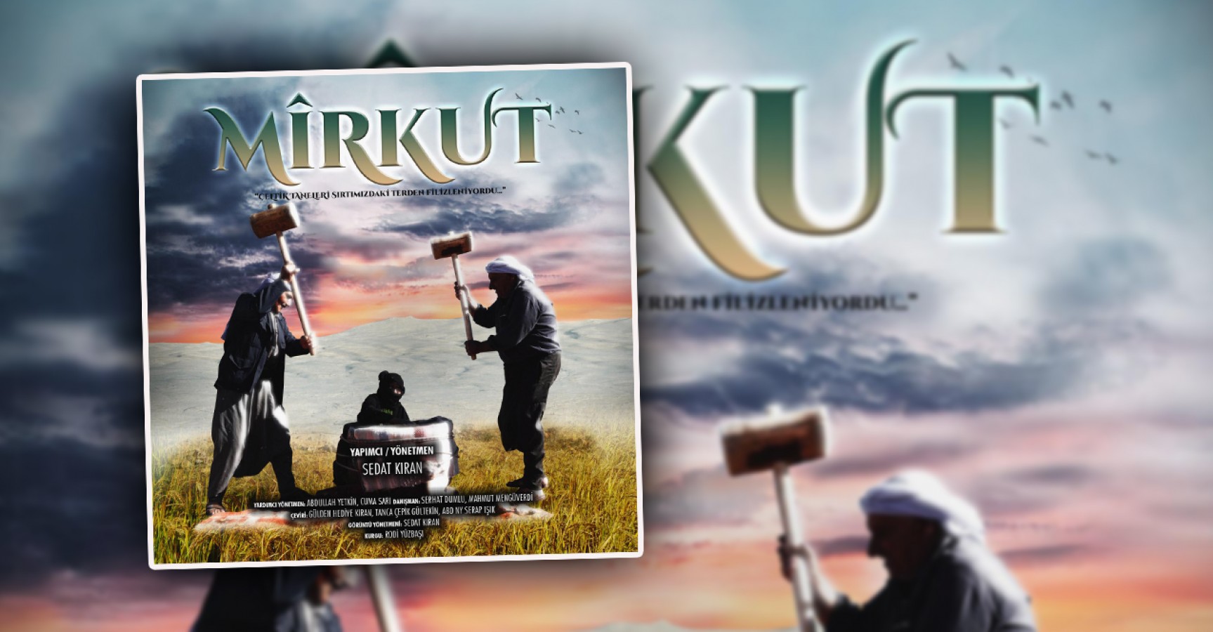 Karacadağ’ın kültürel dokusu Mirkut’la beyaz perdede