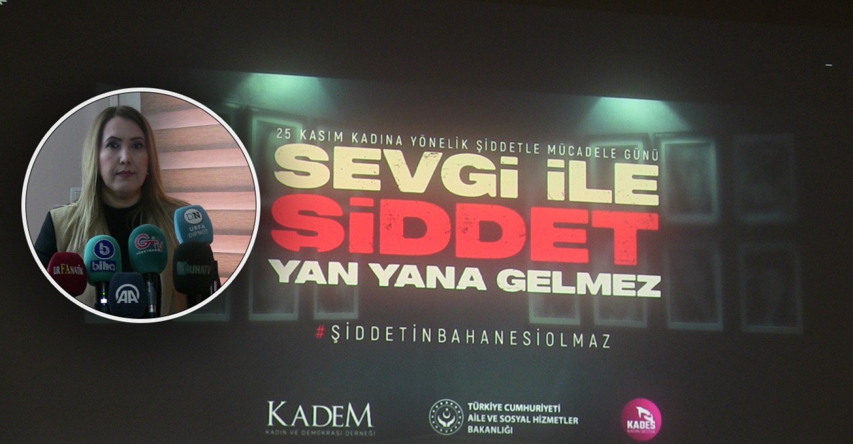 KADEM'in kadına şiddete karşı hazırladığı spot filmi Urfa’da tanıtıldı