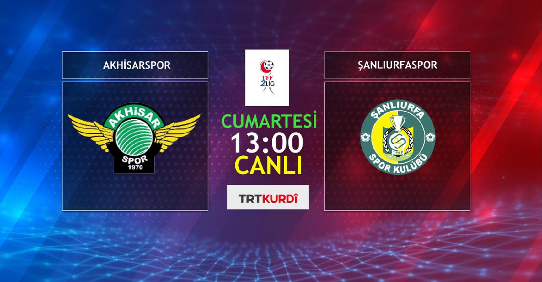 Şanlıurfaspor’un maçı canlı yayınlanacak