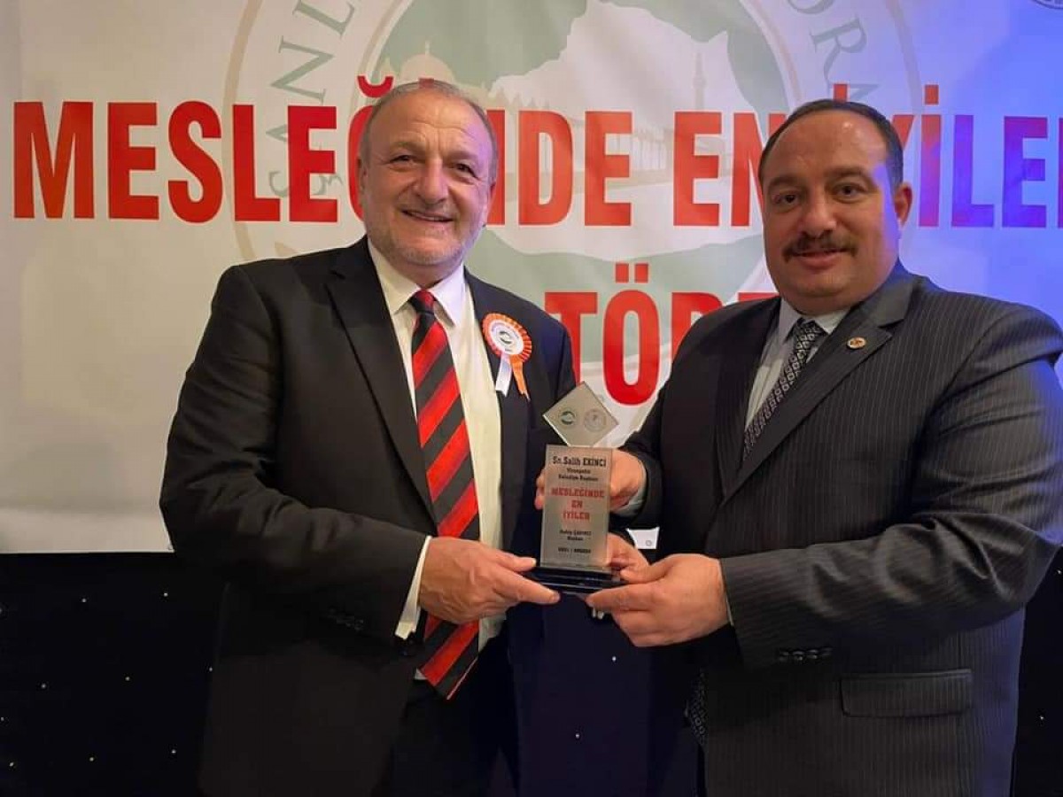 Ekinci'ye 'mesleğinde en iyiler' ödülü verildi