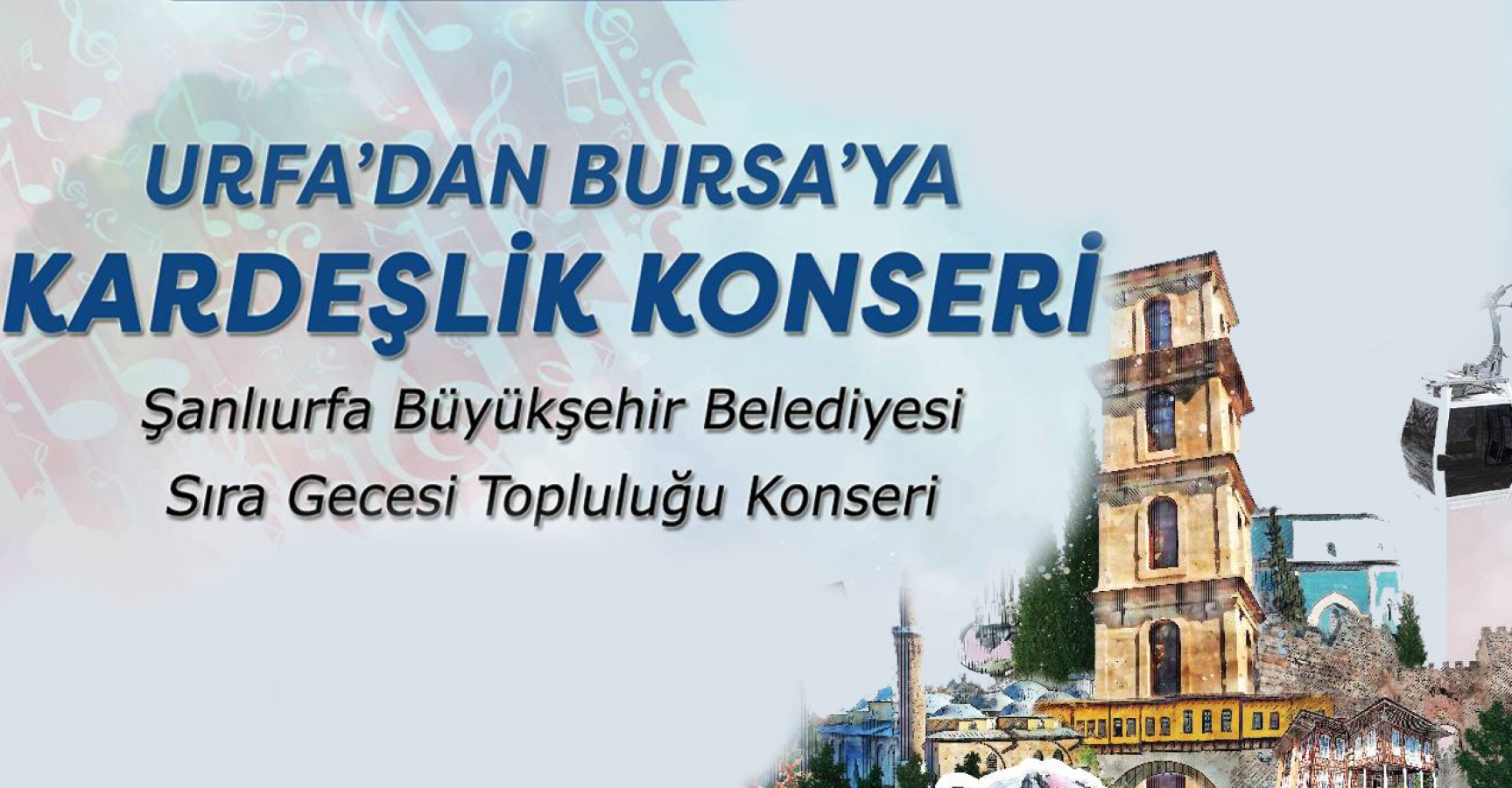 Urfa'dan Bursa'ya kardeşlik konseri