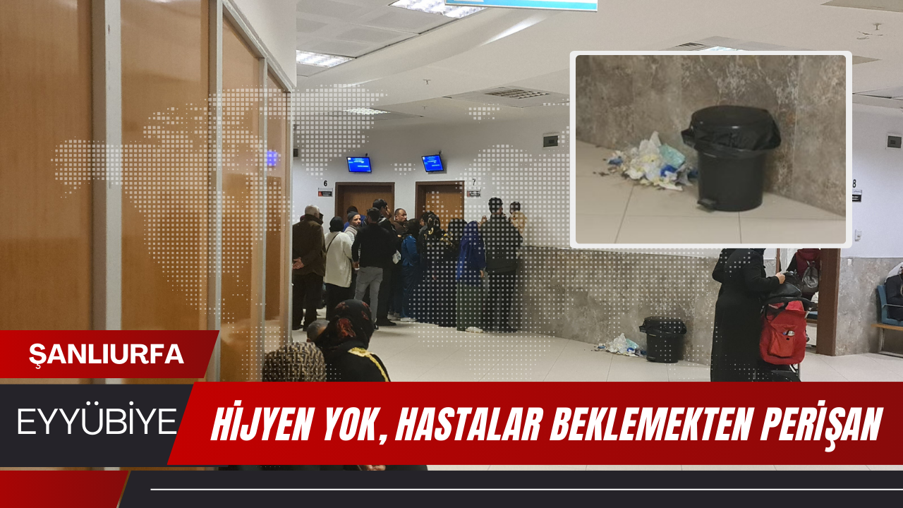 Hijyen Yok, Hastalar Beklemekten Perişan