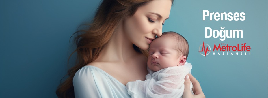 Özel Metrolife’da ‘Prenses Doğum’ Dönemi: Epidural Anestezi Uygulaması Başladı