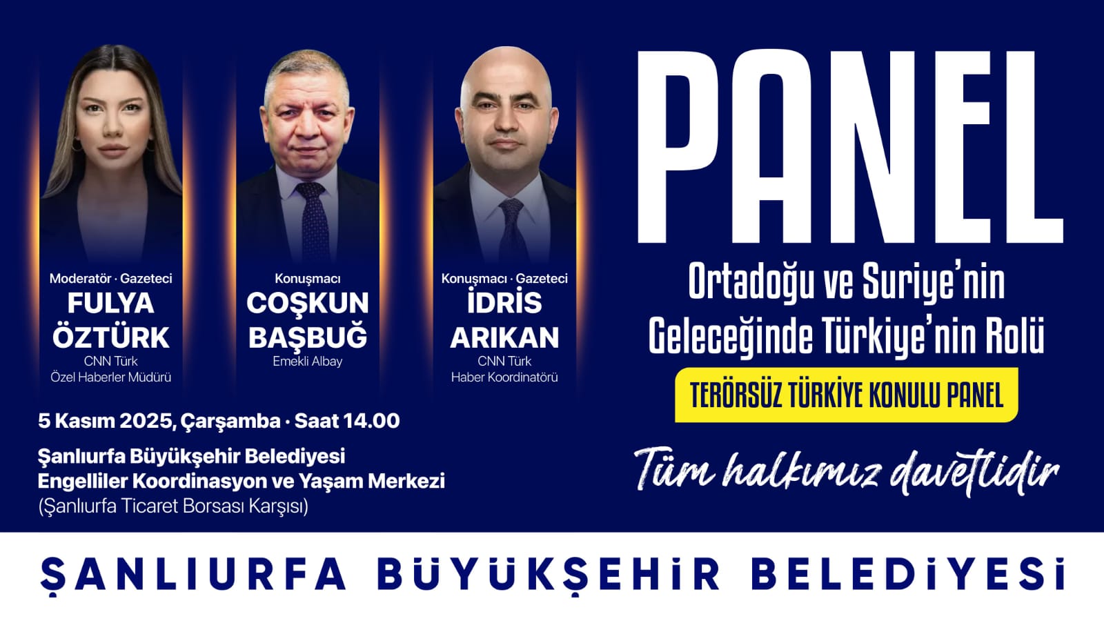 ŞANLIURFA’DA “TERÖRSÜZ TÜRKİYE” PANELİ DÜZENLENİYOR