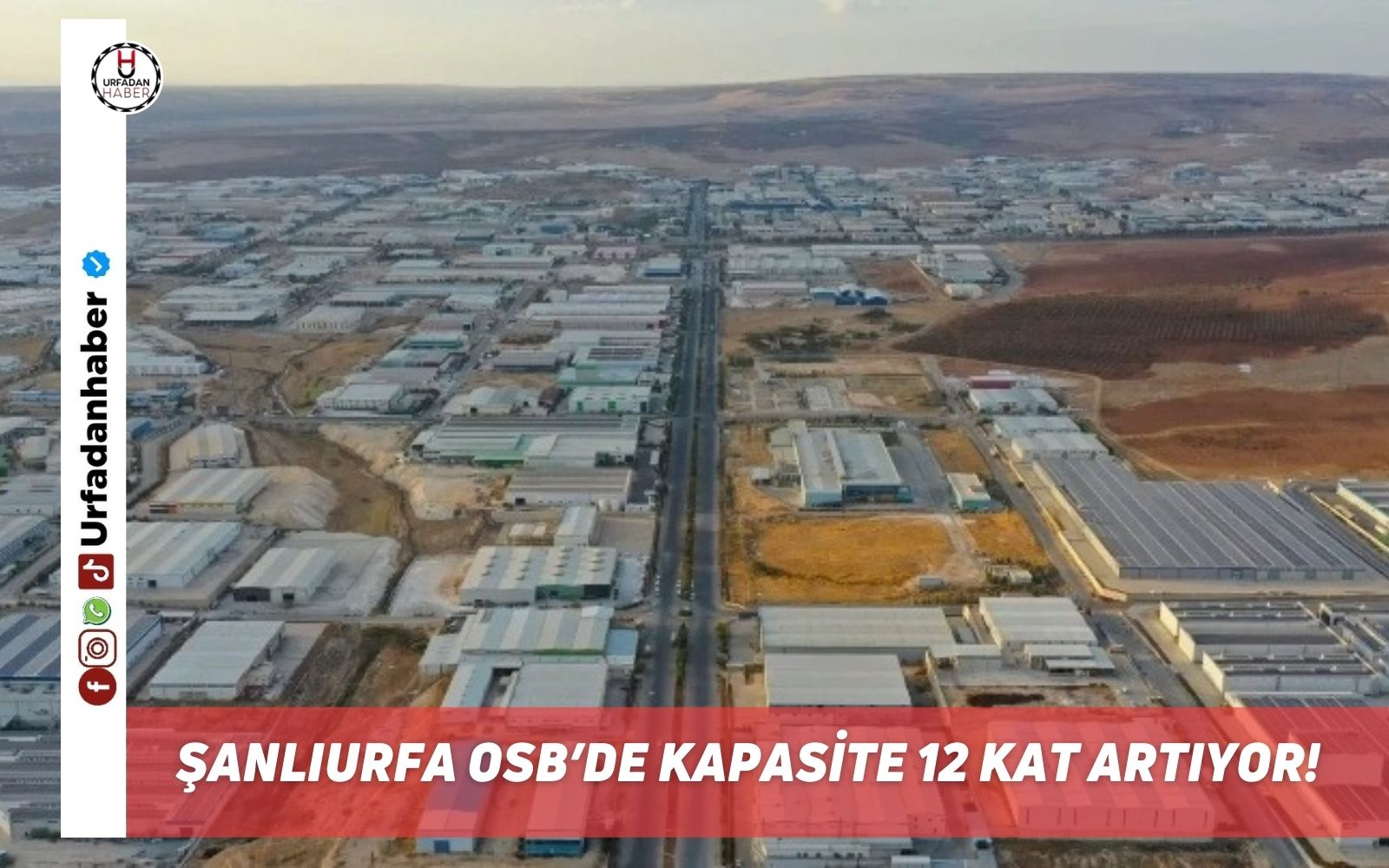Şanlıurfa OSB’de kapasite 12 kat artıyor!